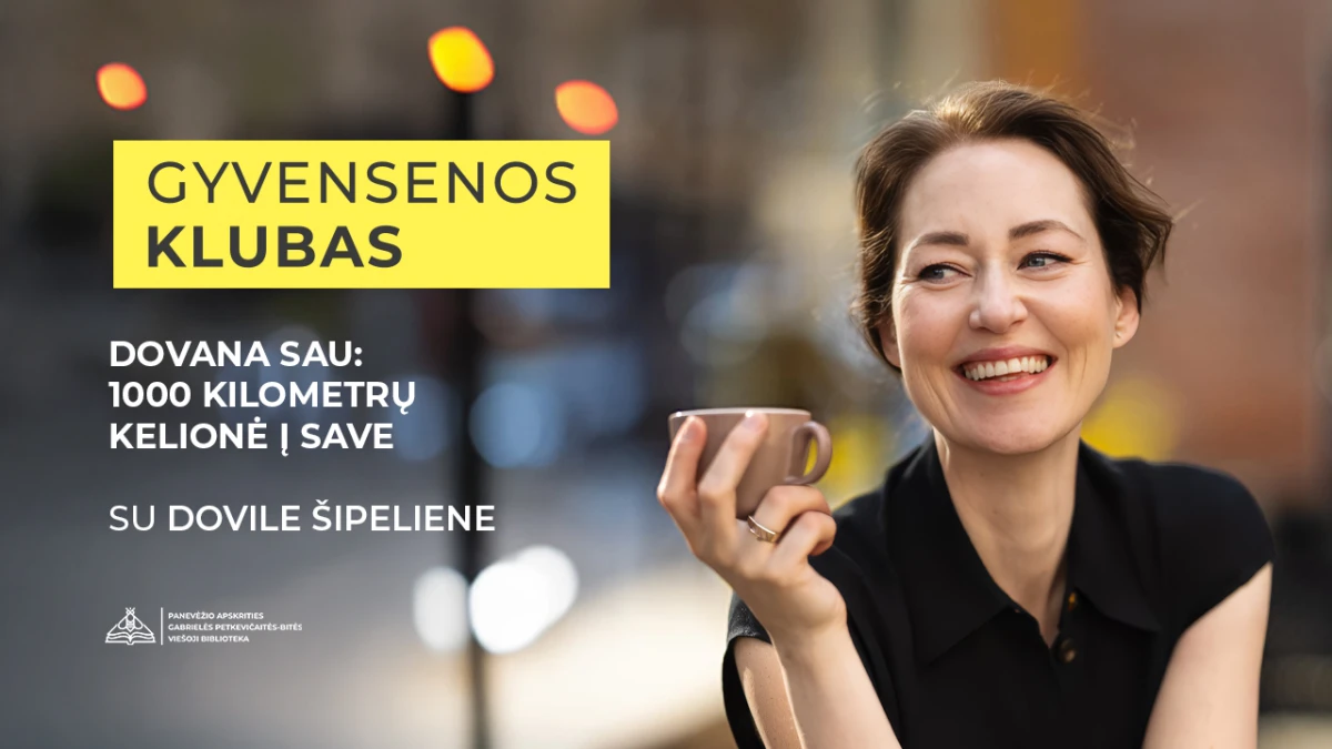Gyvensenos klube – 1000 km kelionė į save