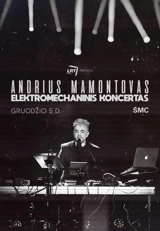 Andriaus Mamontovo staigmena gerbėjams – „Elektromechaninis koncertas“ Vilniuje