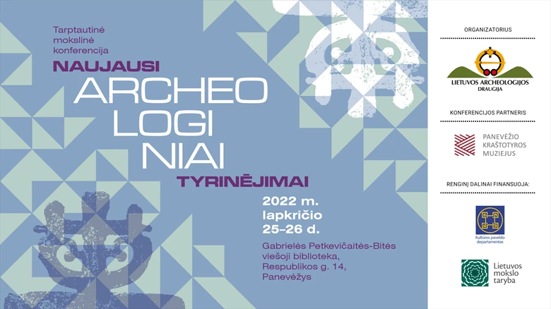 Tarptautinė mokslinė konferencija „Naujausi archeologiniai tyrinėjimai“