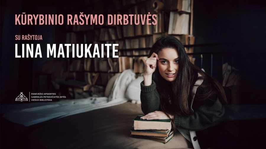 Rašymo dirbtuvėse – atsipalaiduoti, pažinti save ir pasaulį