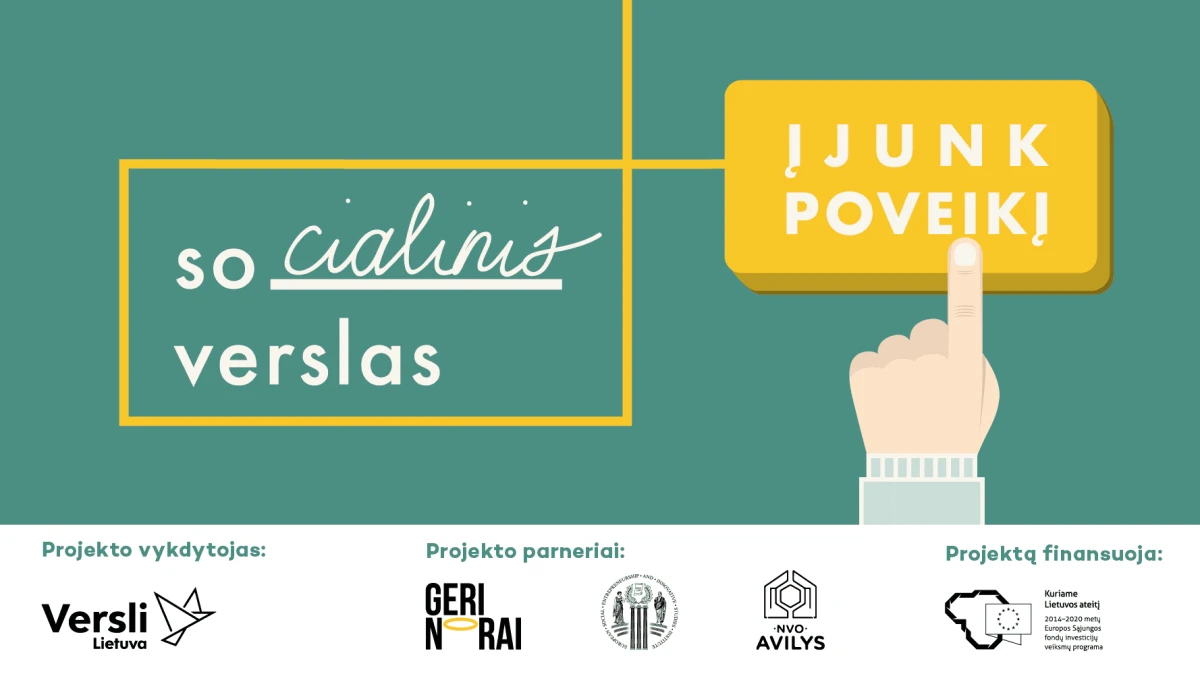 Prasideda projektai, po kurių socialinių verslų skaičius Lietuvoje išaugs trečdaliu