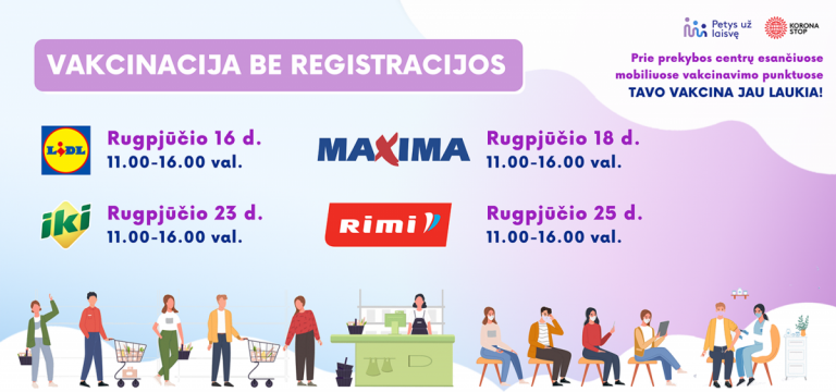 VAKCINACIJA BE REGISTRACIJOS