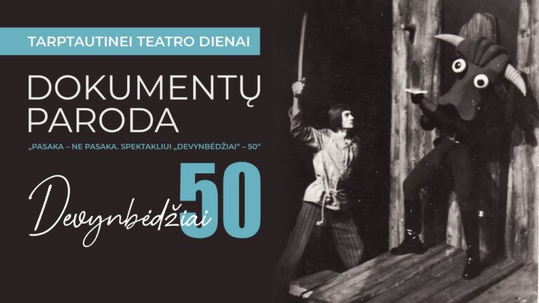 Pasaka – ne pasaka. Spektakliui „Devynbėdžiai“ – 50