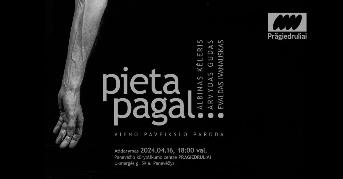 „Pragiedruliuose“ – fotografijų parodos atidarymas „Pieta pagal...“