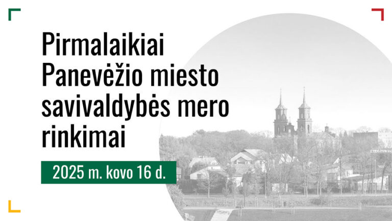 Pirmalaikiai Panevėžio miesto savivaldybės mero rinkimai vyks 2025 m. kovo 16 d.