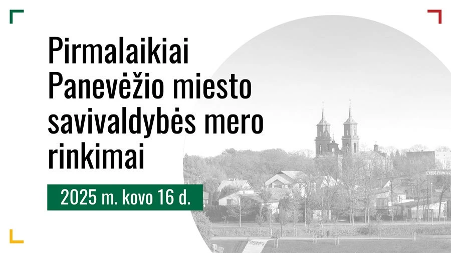 Pirmalaikiai Panevėžio miesto savivaldybės mero rinkimai vyks 2025 m. kovo 16 d.