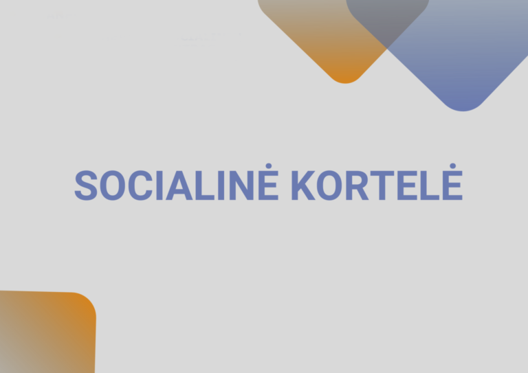 Svarbi informacija socialinių kortelių turėtojams