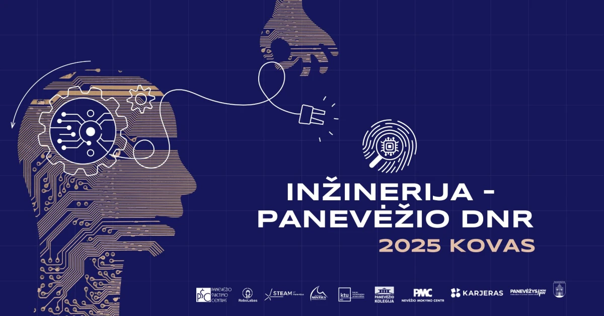 Visą kovo mėnesį – inžinerijos šventė: Panevėžys kviečia į „Inžinerija – Panevėžio DNR“