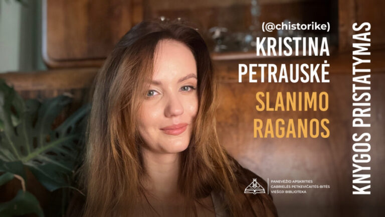 Bibliotekoje – Kristina Petrauskė ir „Slanimo raganos”