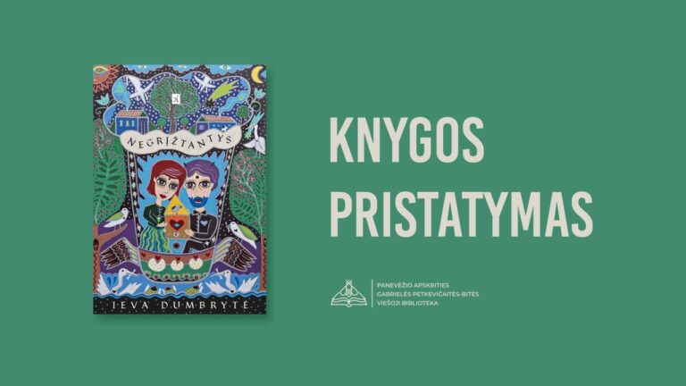 Su „Negrįžtančiais” į biblioteką grįžta Ieva Dumbrytė