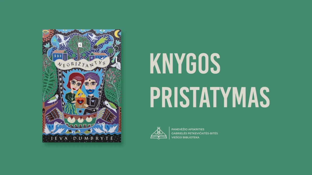 Su „Negrįžtančiais” į biblioteką grįžta Ieva Dumbrytė