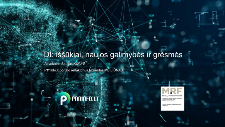 DI: iššūkiai, naujos galimybės ir grėsmės. Duomenų apsaugos ir atsakomybės klausimai skaitmeninėje aplinkoje