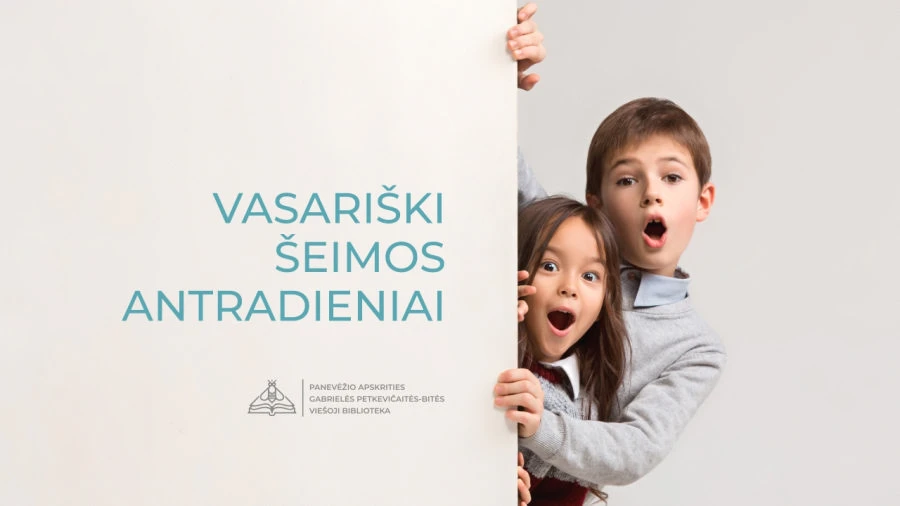 Į biblioteką grįžta vasariški Šeimos antradieniai