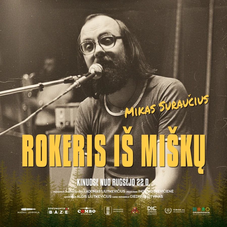 Filmo „Rokeris iš miškų. Mikas Suraučius“ premjera Panevėžio „Garso“ kino teatre – rugsėjo 25 d. 17. 30 val. Premjeroje dalyvauja maestro Mikas Suraučius ir kūrybinė grupė