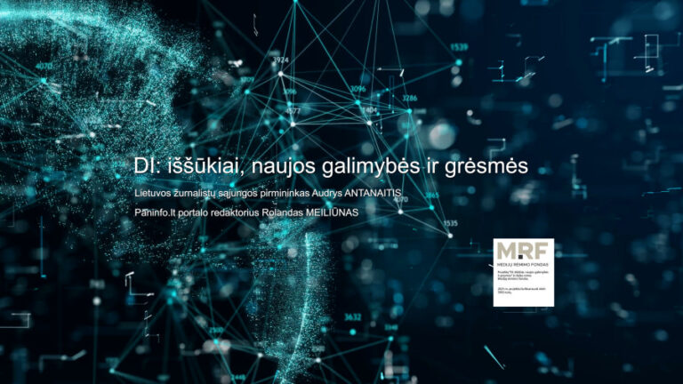 "DI: iššūkiai, naujos galimybės ir grėsmės" - Kas rašys rytojaus žodį?