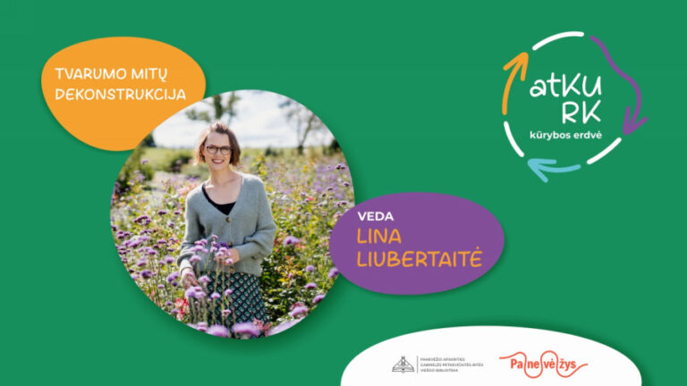 Kūrybos erdvė „atKURK”. Ar kiekviena žalioji iniciatyva tikrai žalia?