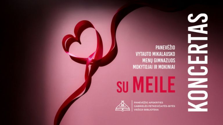 Su meile – Vytauto Mikalausko menų gimnazija - Paninfo.lt