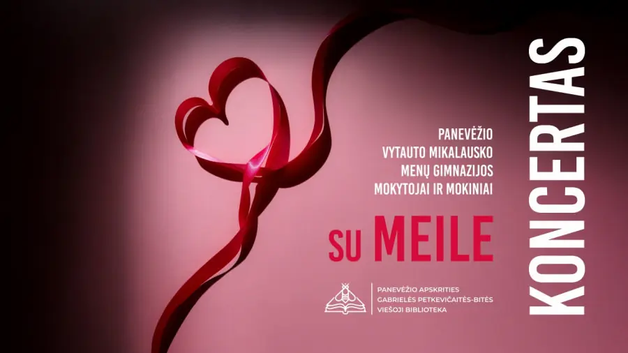 Su meile – Vytauto Mikalausko menų gimnazija - Paninfo.lt