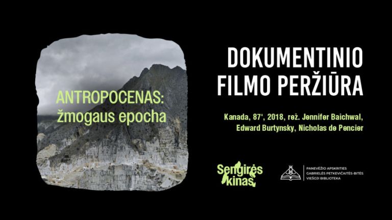 „Sengirės kino” seanse – žmogaus įtaka planetos geologijai 2 „Sengirės kino” seanse – žmogaus įtaka planetos geologijai - Paninfo.lt