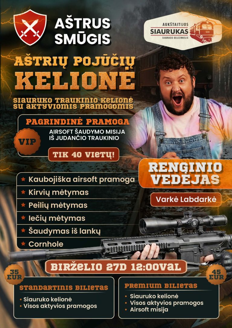 Siaurukas kviečia į aštrių patirčių kelionę