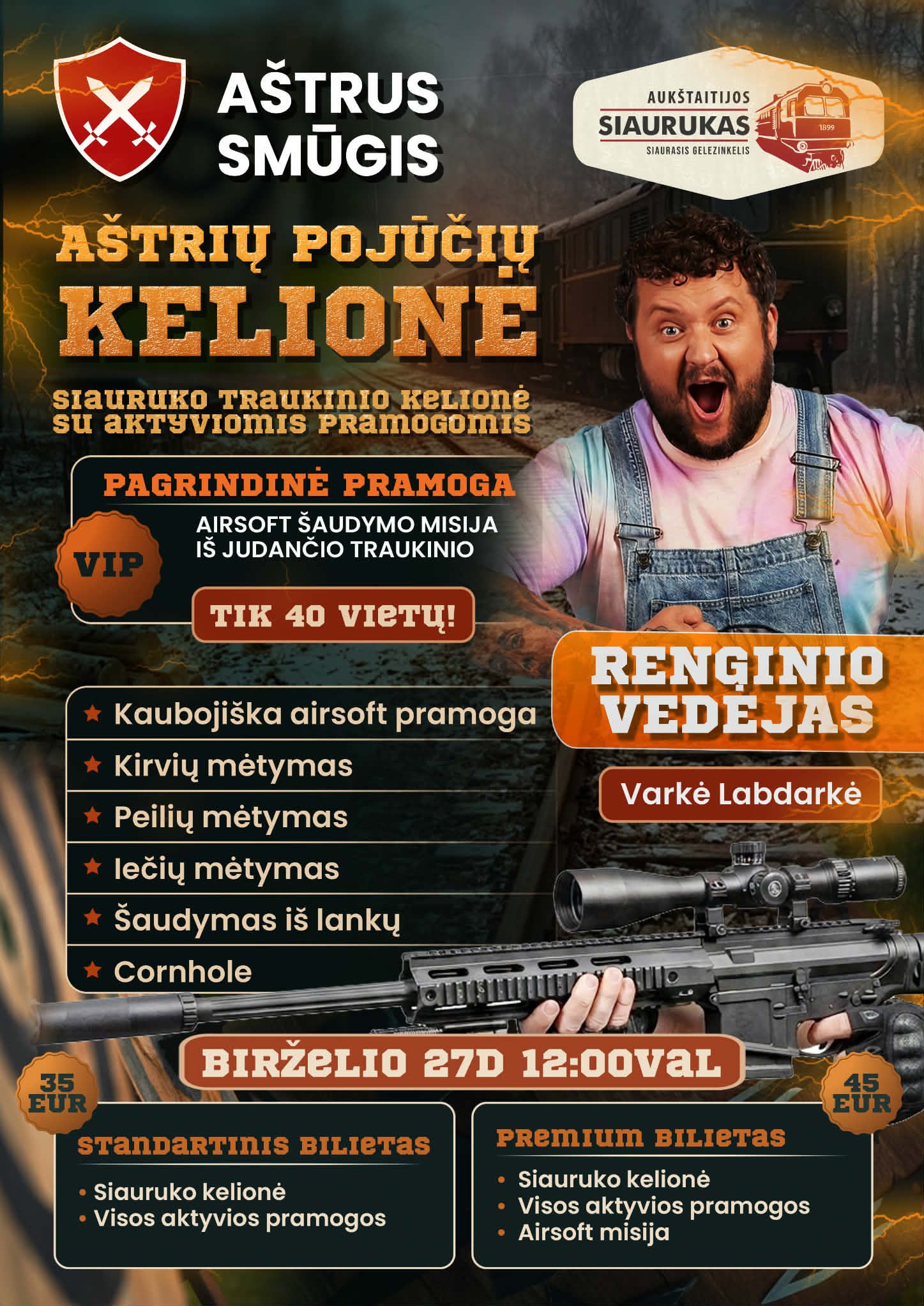 Siaurukas kviečia į aštrių patirčių kelionę