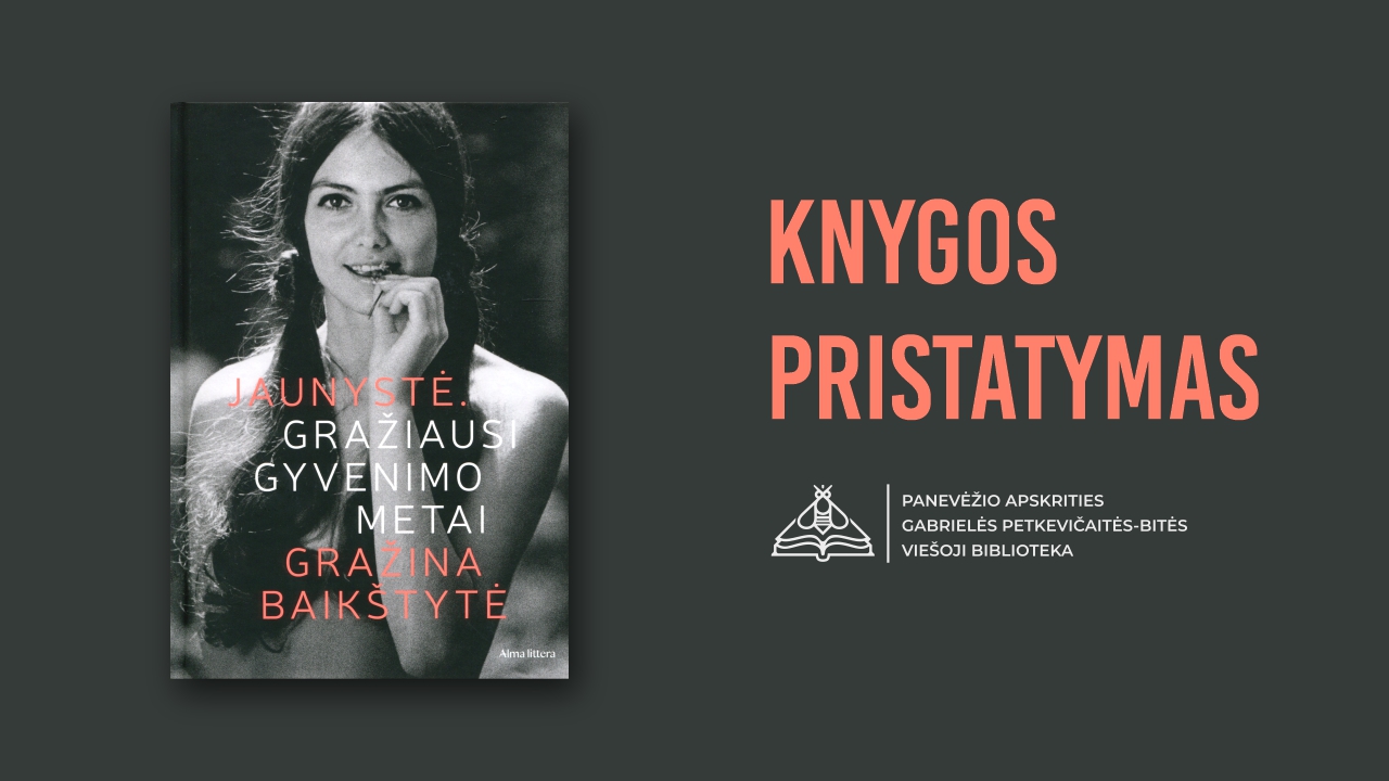 Su Gražina Baikštyte – apie gražiausius gyvenimo metus Su Gražina Baikštyte – apie gražiausius gyvenimo metus