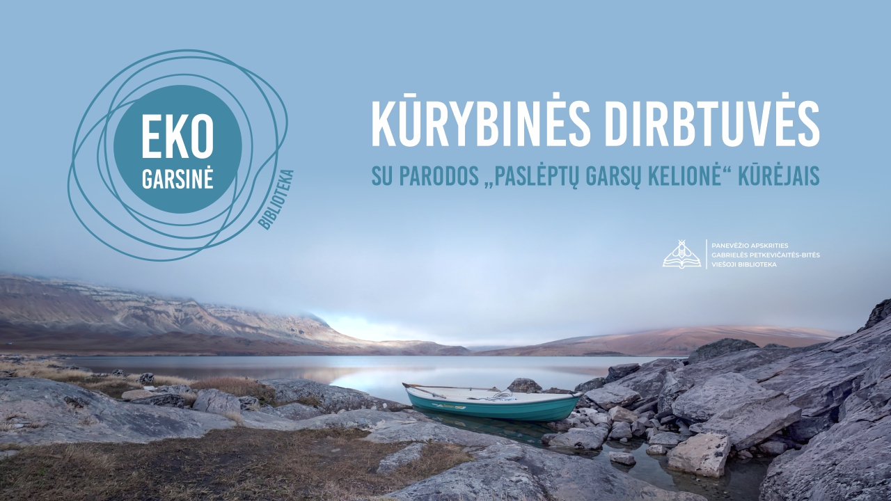 Išgirsti Nevėžį kūrybinėse dirbtuvėse